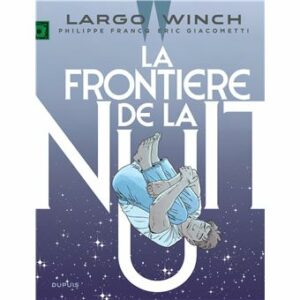 Largo-Winch-La-frontiere-de-la-nuit-Edition-augmentee-Documentee