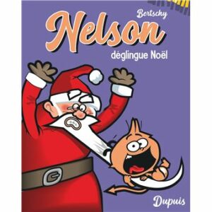 Nelson-Nelson-deglingue-Noel-Edition-speciale-Petit-format