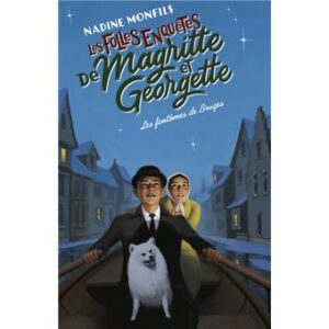 Les-Folles-enquetes-de-Magritte-et-Georgette-Les-Fantomes-de-Bruges - Copie - Copie